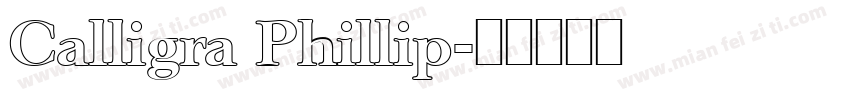 Calligra Phillip字体转换
